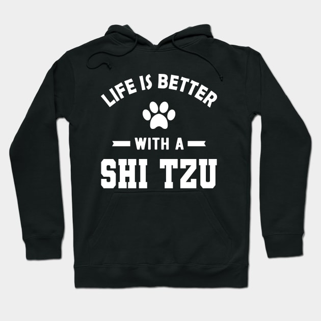 Shih Tzu Dog - Life is better with a shih tzu Hoodie by KC Happy Shop